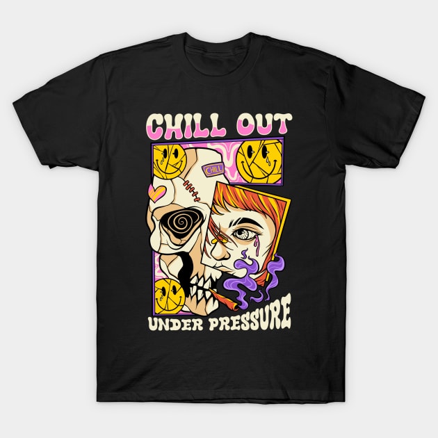 Chill out under pressure Pop Art Surreal Art T-Shirt by Fun Planet